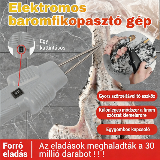 🦆Elektromos baromfiszőreltávolító gyorsan